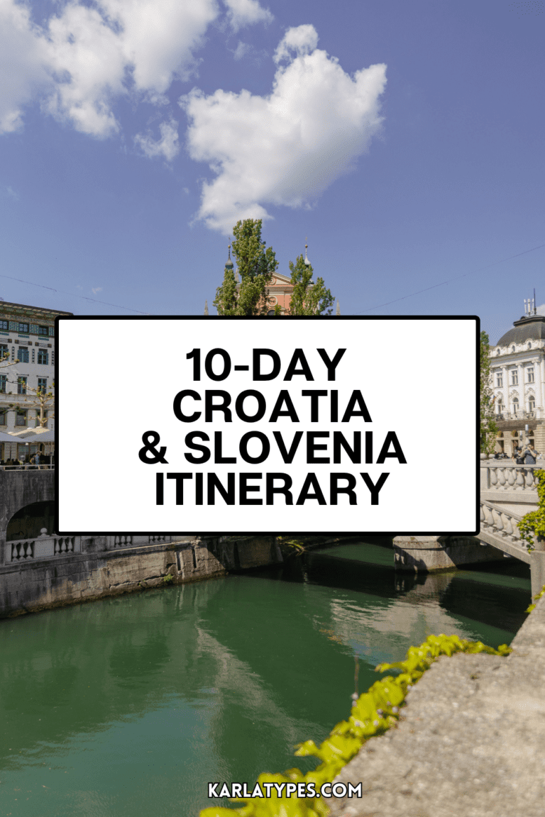CROATIA AND SLOVENIA ITINERARY: HOW TO SPEND THE PERFECT 10-DAY HOLIDAY